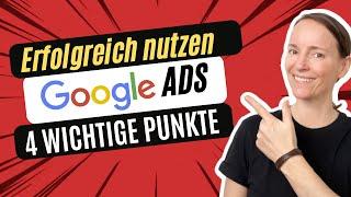 Google Ads erfolgreich nutzen - Das ist die Basis und so wird deine Google Ads Kampagne erfolgreich!