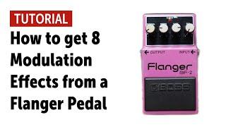 How to get 8 Modulation Effects from a Flanger Pedal - Workshop (no talking)