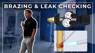 Installation Best Practices: Brazing & Leak Checking