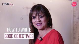 Writing good objectives in OKRs | OKR Edge