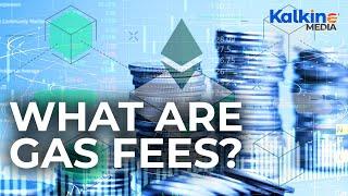 What are Ethereum Gas Fees?