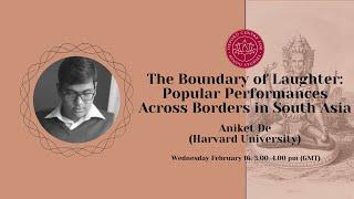 Aniket De - The Boundary of Laughter: Popular Performances Across Borders in South Asia