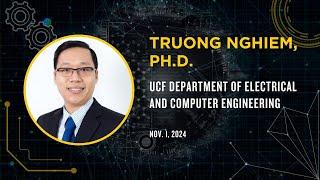 Truong Nghiem, Ph.D., UCF Department of Electrical and Computer Engineering