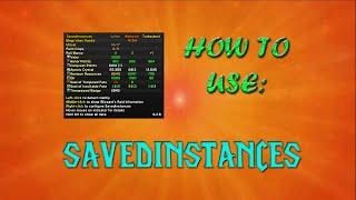 JuniorDeBoss Shows off SavedInstances an Addon for World of Warcraft