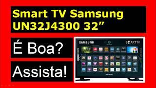 Smart TV Samsung UN32J4300 32" É Boa? Vale a Pena? Preço?
