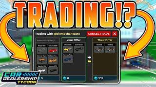 This Could Be Car Dealership Tycoon's WORST Update EVER!! (Trading!)