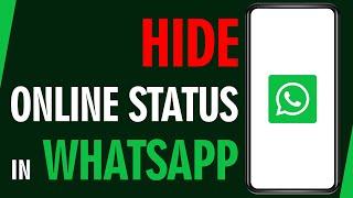 How To Hide Online Status in WhatsApp [works 100%]