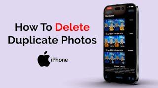 How To Delete All Duplicate Photos On iPhone?