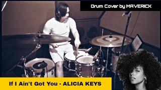 If I Ain't Got You (ALICIA KEYS) Drum Cover by Maverick