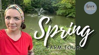 Spring Farm Tour// Garden Tour// Last Day of Spring// Laux Family Farm