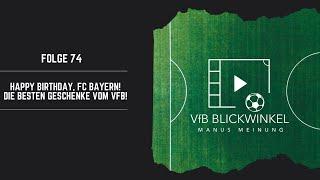 Happy Birthday, FC Bayern! Die besten Geschenke vom VfB! | VfB Blickwinkel