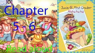 Junie B. First Grader Aloha-ha-ha by Barbara Park - Chapter 5 - 6 | Read aloud