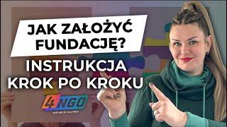 Czym jest FUNDACJA? Jakie są KOSZTY i jak ją ZAŁOŻYĆ krok po kroku? | 4-ngo