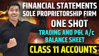 Financial Statements of Sole Proprietorship | ONE SHOT | Most important Questions. Class 11 Accounts