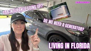 Car Insurance going up? Do we need a Generator? Florida life | Weekly Vlog