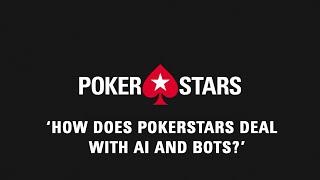 PokerStars: Detecting Bots & AI