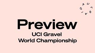 UCI Gravel World Championship Preview - Autsaid Podcast (English)