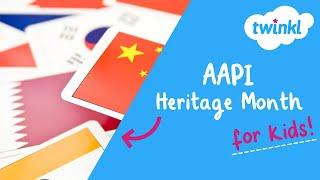 Asian American and Pacific Islander Heritage Month for Kids | AAPI Heritage Month | Twinkl USA