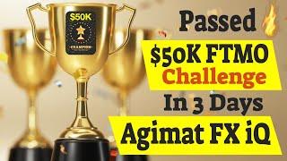 FTMO Challenge Passed In 3 Days With Agimat FX iQ | Trading Success Story