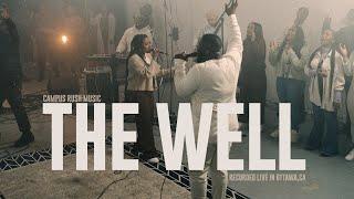 The Well | Campus Rush Music