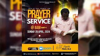 SPECIAL PRAYER SUNDAY SERVICE WITH APOSTLE PAUL M.E (28/04/2024)