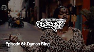 Episode 64: Dymon Bling "Bawsed Up" | Open Mic Performance 