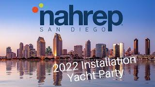 NAHREP: 2022 Installation Yacht Party | Angel Ramirez | San Diego Real Estate