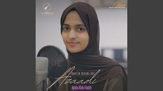 Hamein Dekhni Hai Azaadi (feat. Aisha Abdul Basith)