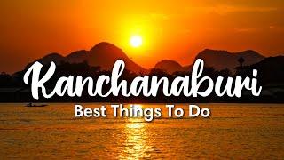 KANCHANABURI, THAILAND (2023) | 6 Best Things To Do In Kanchanaburi (Ideal for 3-4 day trip!)