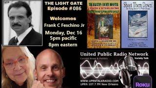 THE LIGHT GATE – Frank C. Feschino Jr., Researcher/Author