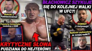 KRYTYCZNE SŁOWA PUDZIANOWSKIEGO DO HEJTERÓW!!(MMA,UFC,KSW,INFO,GAMROT,BŁACHOWICZ,KOŁECKI,KHALIDOV)