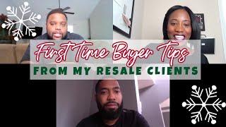 First Time Home Buyer Tips - REAL RESALE CLIENT ADVICE!