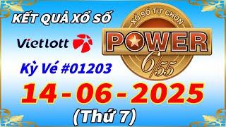 Kết Quả Xổ Số Tự Chọn POWER 6/55 Ngày 14/6/2025 - Vietlott 6/55 - Kỳ Vé #01203 - VIETLOTT