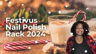 Festivus Nail Polish Rack 2024 || Collab