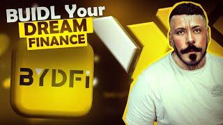 BYDFi BUIDL Your Dream Finance