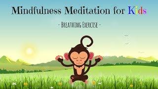 Mindfulness Meditation for Kids | BREATHING EXERCISE | Guided Meditation for Children