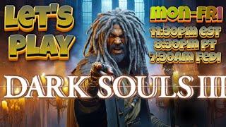 11:30 est Livestream for my PEOPLEs--Dark Souls 3