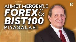 Forex Piyasaları, BIST100 ve Bitcoin Analizi | Ahmet Mergen | 21 Ekim 2024