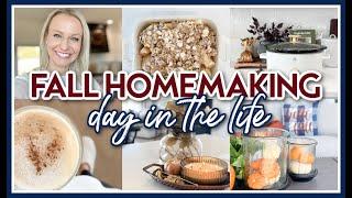 FALL HOMEMAKING MOTIVATION 2024 | DAY IN THE LIFE