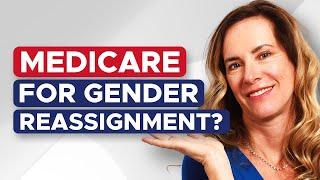 Does Medicare Cover Gender Reassignment Surgery?