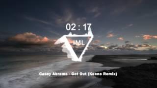 Casey Abrams - Get Out (Keeno Remix)