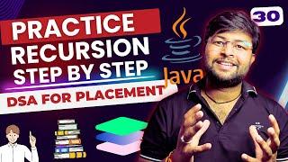 Lets practice recursion together | Practice Recursion | Java DSA Free Series