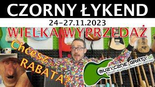 Wyprzedażowy CZORNY ŁYKEND czas zacząć! Chcesz RABATA na muzycznych-gratach?