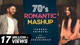 70’s Romantic Mashup | Varsha Tripathi ft. Abhay Jodhpurkar