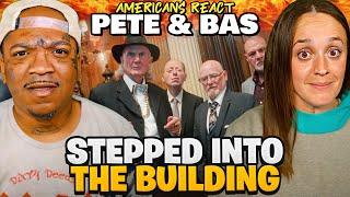  Americans React to Pete & Bas - Stepped Into The Building