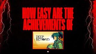 How Easy Are the Achievements of Deep Beyond