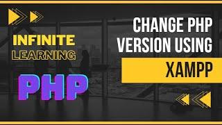 Use Multiple PHP Versions in Xampp