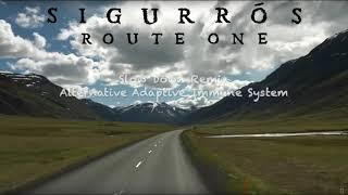 Sigur Rós  - Route One ( AlternativeAdaptiveImmuneSystem Remix)