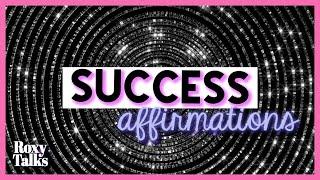 Positive Affirmations for Success