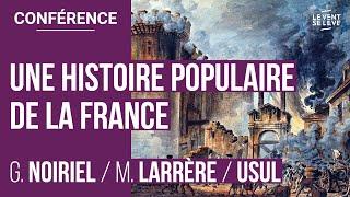 LARRÈRE, NOIRIEL, USUL : UNE HISTOIRE POPULAIRE DE LA FRANCE